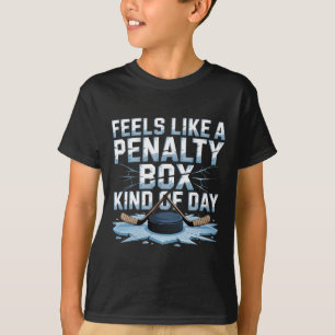 Fühlt sich wie eine Strafbox an einem lustigen Hoc T-Shirt