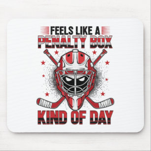Fühlt sich wie eine Strafbox an einem Tag Mädchen Mousepad