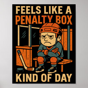 Fühlt sich wie eine Strafbox an Funny Hockey Poster