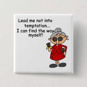Führe mich nicht in Versuchung Spaß Button