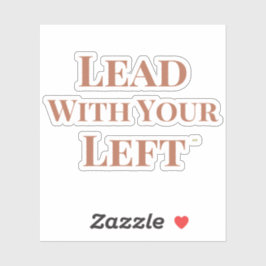 Führe mit deinem linken ausgestanzten Aufkleber