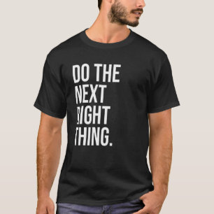 Führen Sie den nächsten Leader mit der rechten Mau T-Shirt