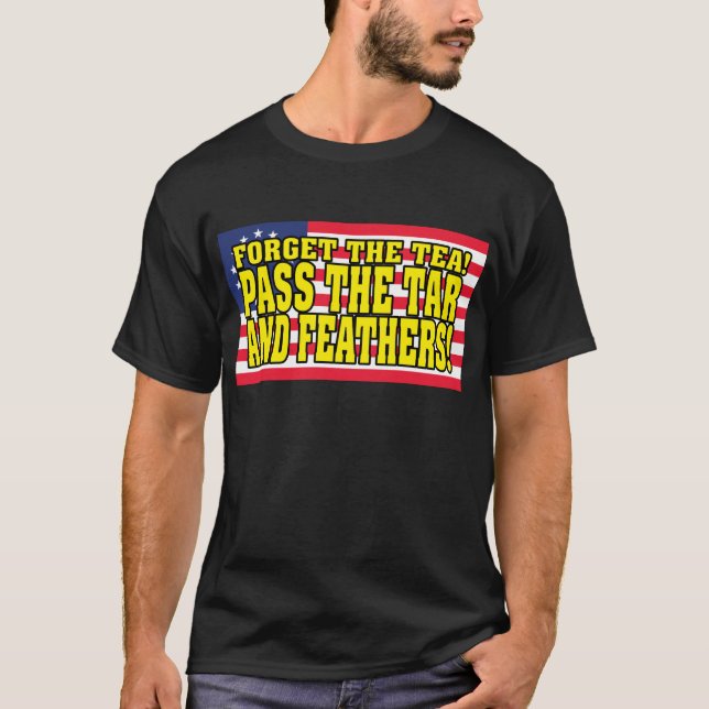 Führen Sie den Teer und die Federn! T-Shirt (Vorderseite)