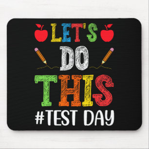 Führen Sie diesen Testtag einen Motivierend Testle Mousepad