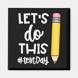 Führen Sie diesen Testtag Staat Testing Lehrer Mot Magnet