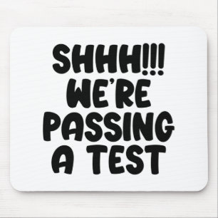 Führen Sie einen Test Funny Test Tag 2022 Testing  Mousepad