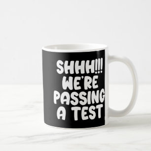 Führen Sie einen Test Funny Test Tag 2024 Testing Kaffeetasse