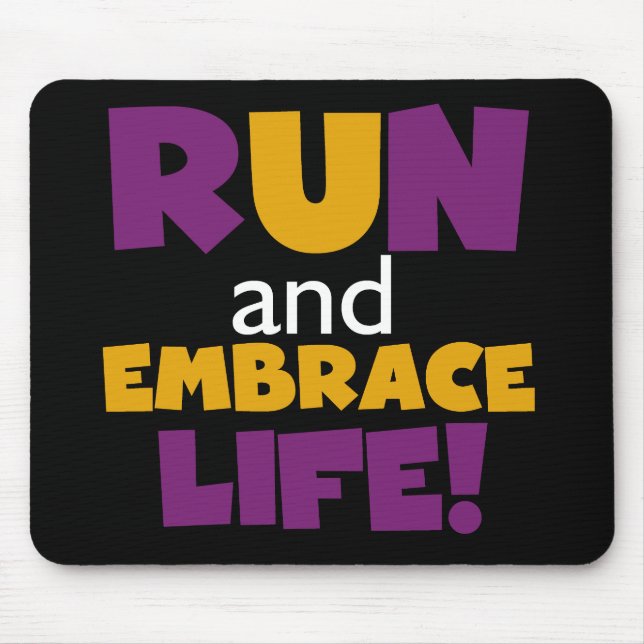 Führen Sie Embrace Life Lila Gelb aus Mousepad (Vorne)