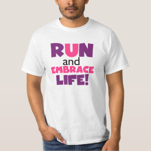 Führen Sie Embrace Life Lila Pink aus T-Shirt