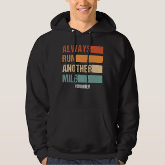 Führen Sie immer eine weitere Mile-Halbmarathon-Fi Hoodie