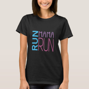 Führen Sie Mama Run Shirt für Mamas aus, die Lo un