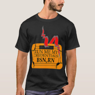 Führen Sie mir meine Anmeldeinformationen aus BSN  T-Shirt