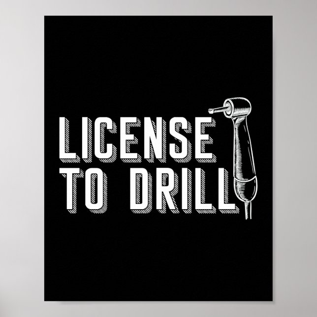 Führerschein für Zahnarztassistent an der Drill Fu Poster (Vorne)
