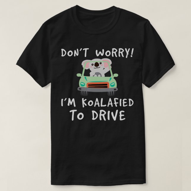 Führerschein Koalafied Gift Idea Driving Test L T-Shirt (Design vorne)