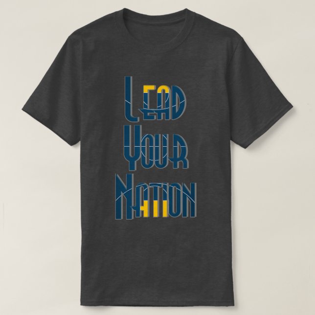 Führung Ihrer Nation T-Shirt (Design vorne)