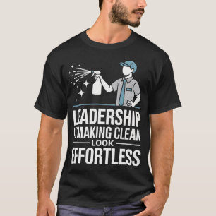 Führungskraft bedeutet, Sauberkeit mühelos aussehe T-Shirt