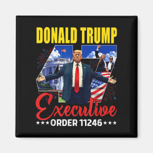 Führungskraft Order 11246 47. Präsident Trump 2025 Magnet