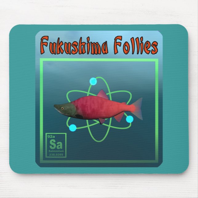 Fukushima Follies Mousepad (Vorne)