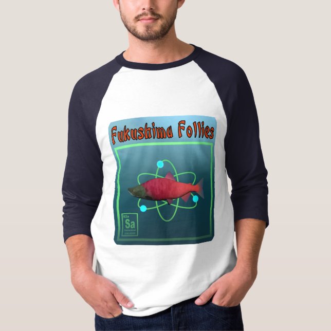 Fukushima Follies T-Shirt (Vorderseite)
