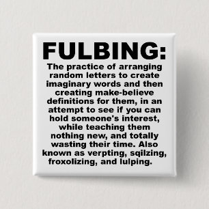 Fulbing Lustiger Button-Abzeichen Pin Button