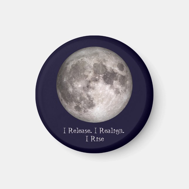 Full Moon Ritual I Release I Realign I Rise Magnet (Vorne)