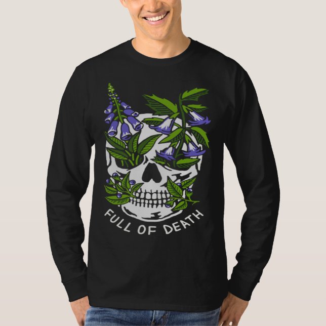 Full Of Death  Skull Botanical T-Shirt (Vorderseite)