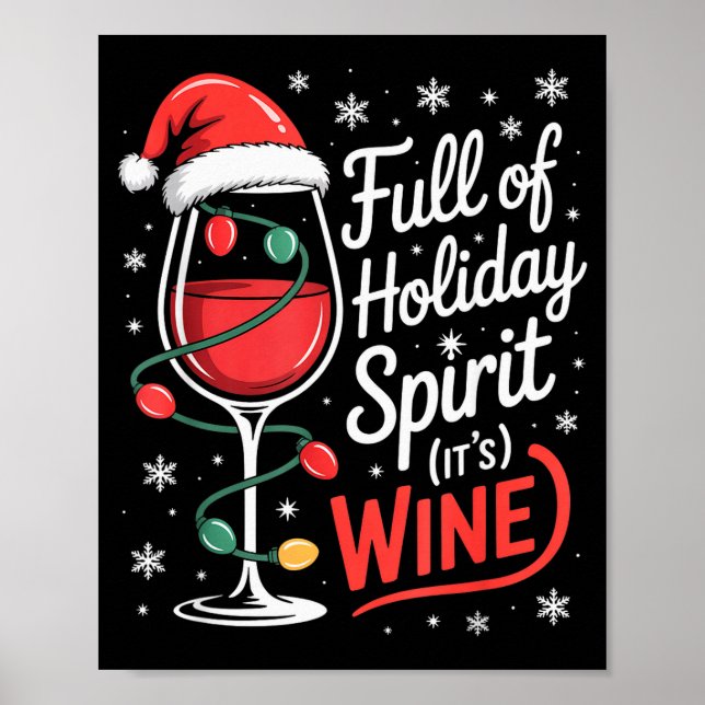 Full Of Holiday Srit Its Wine Funny Christmas  Poster (Vorne)