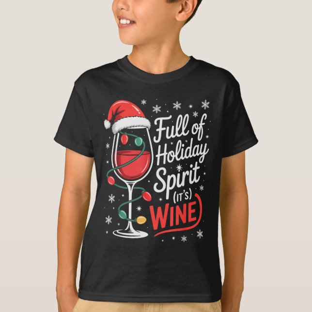 Full Of Holiday Srit Its Wine Funny Christmas  T-Shirt (Vorderseite)