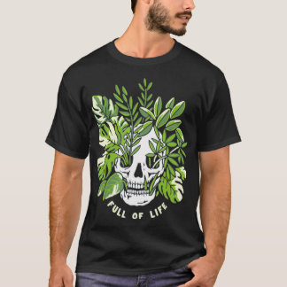 Full Of Life Skull Gardening T-Shirt