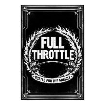 Full Throttle Gym Poster – Schwitze für die Muskel