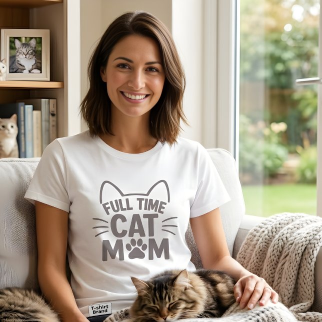 Full Time Cat Mom Cute Feline Lover Gift  T-Shirt (Von Creator hochgeladen)