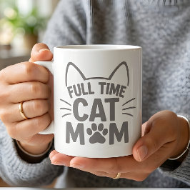 Full Time Cat Mom Cute Feline Lover Kaffeetasse
