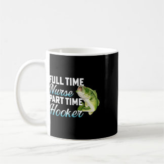 Full Time Nurse Part Time Funny Fisherman Fishing  Kaffeetasse