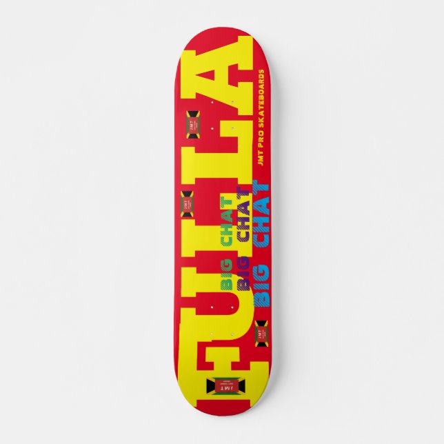 FULLA BIG CHAT   JMT 7 3/4" Skateboard Deck (Vorne)