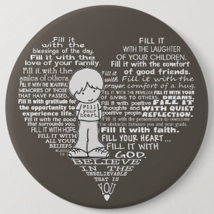 Fülle dein Herz-Weiße Buchstaben/Dunkelbraun Button
