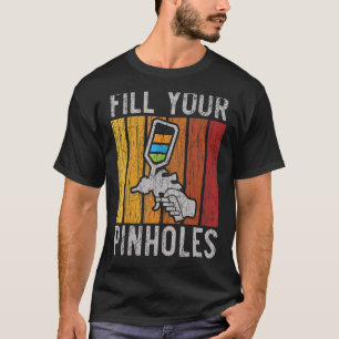 Füllen Sie Ihren Pinhole Car Detailing Auto Body P T-Shirt