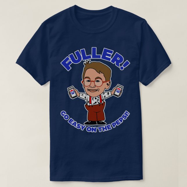 Fuller Go Easy Fan Art T-Shirt (Design vorne)