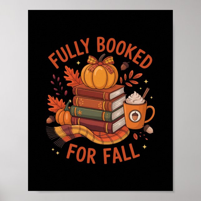 Fully Booked For Fall Books Pumpkin Autumn Thanksg Poster (Vorne)