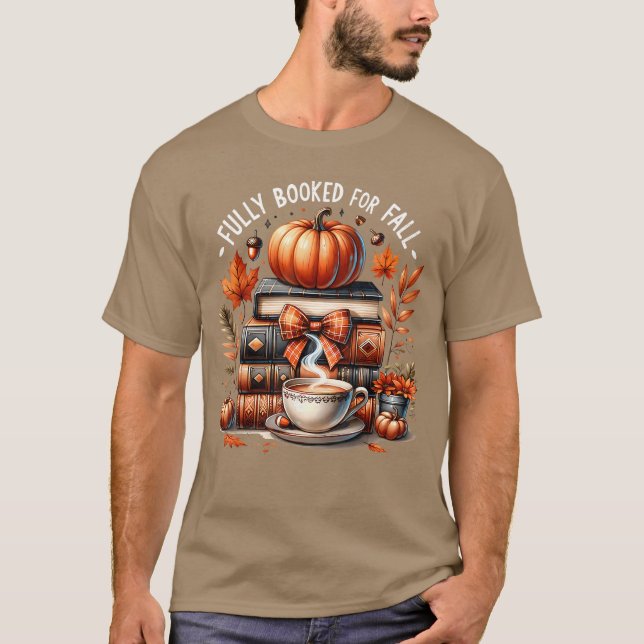 Fully Booked for Fall Books Pumpkin Autumnhanksgiv T-Shirt (Vorderseite)