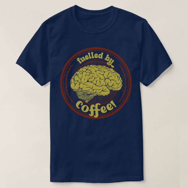 Fully by Coffee Brain von Tobe Fonseca T-Shirt (Design vorne)
