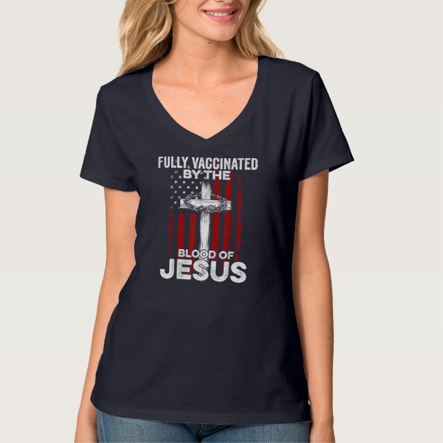 Fully Vaccated By the Blood Of Jesus Christian U T-Shirt (Vorderseite)