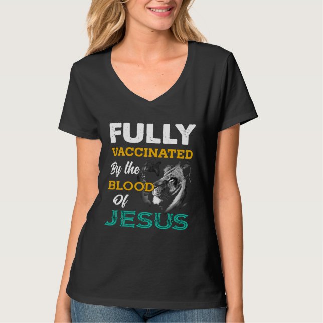 Fully Vaccinated By The Blood Of Jesus cute Christ T-Shirt (Vorderseite)