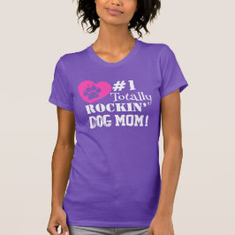 Fun #1 Totally Rockin Dog Mama (lila T - Shirt) T-Shirt