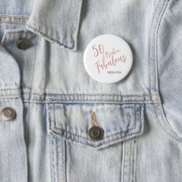 Fun 50 & Fabulous Rose Gold 50. Geburtstag Button