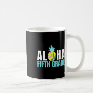 Fun Aloha Fünfte Klasse Grade Byck an Schulkinder  Kaffeetasse