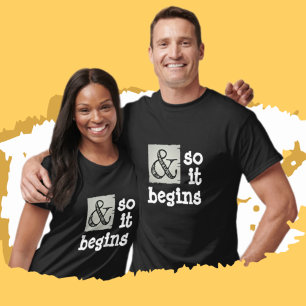 Fun Ampersand Symbol und so beginnt es humorvoll T-Shirt