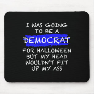 Fun Antiliberal Adult Halloween-Kostüm Mousepad