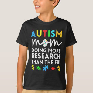 Fun Autismus Mama mehr Forschung für autistisches  T-Shirt