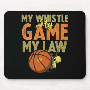 Fun Basketball-Schiedsrichter Zitate Geschenk I Ho Mousepad
