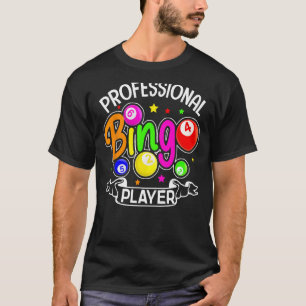 Fun Beruflich Bingo Player Sprichwort Shirt Bingo